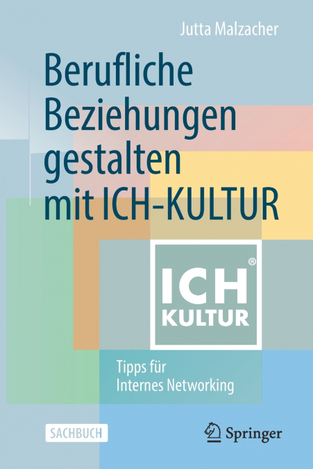 Berufliche Beziehungen gestalten mit ICH-KULTUR