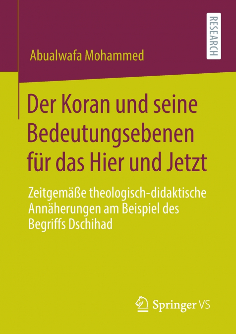 Der Koran und seine Bedeutungsebenen für das Hier und Jetzt