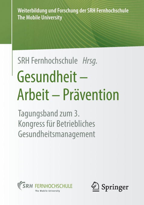 Gesundheit - Arbeit - Prävention