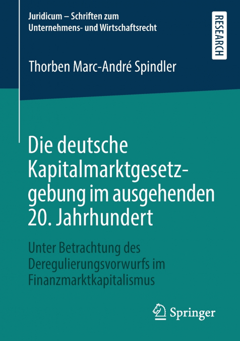 Die deutsche Kapitalmarktgesetzgebung im ausgehenden 20. Jahrhundert