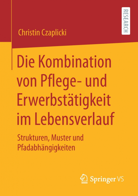 Die Kombination von Pflege- und Erwerbstätigkeit im Lebensverlauf