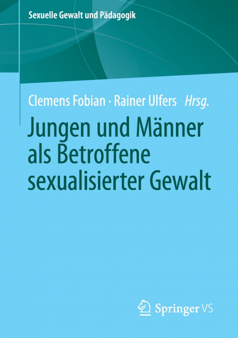 Jungen und Männer als Betroffene sexualisierter Gewalt