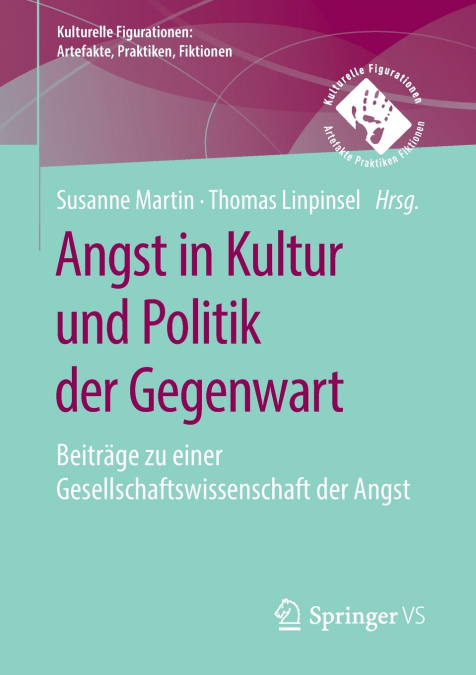 Angst in Kultur und Politik der Gegenwart