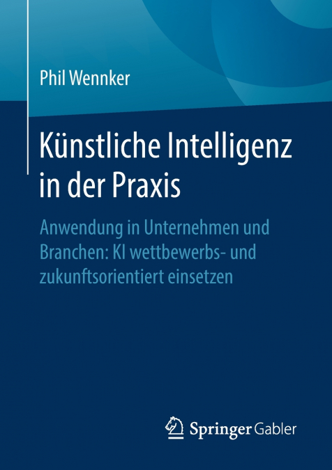 Künstliche Intelligenz in der Praxis