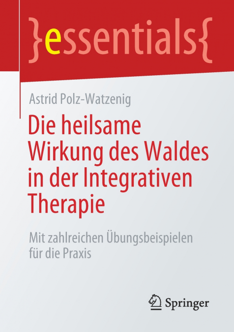 Die heilsame Wirkung des Waldes in der Integrativen Therapie