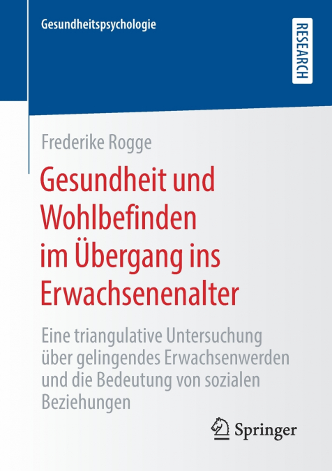 Gesundheit und Wohlbefinden im Übergang ins Erwachsenenalter