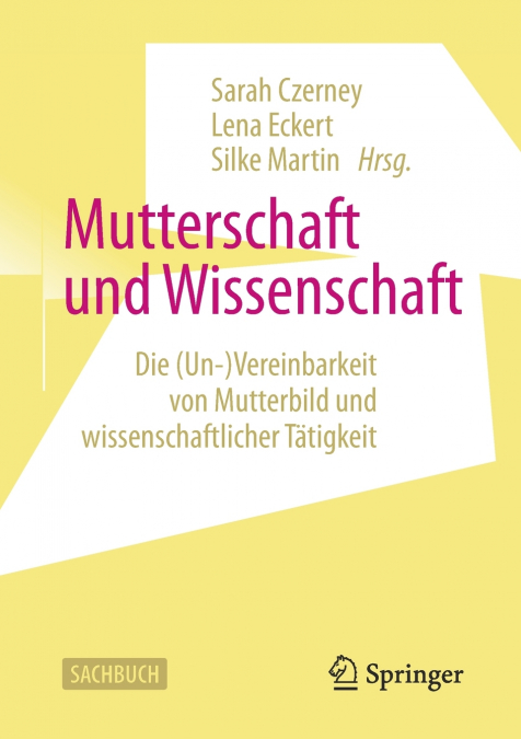 Mutterschaft und Wissenschaft