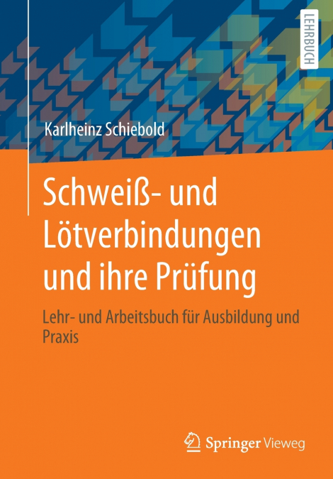 Schweiß- und Lötverbindungen und ihre Prüfung
