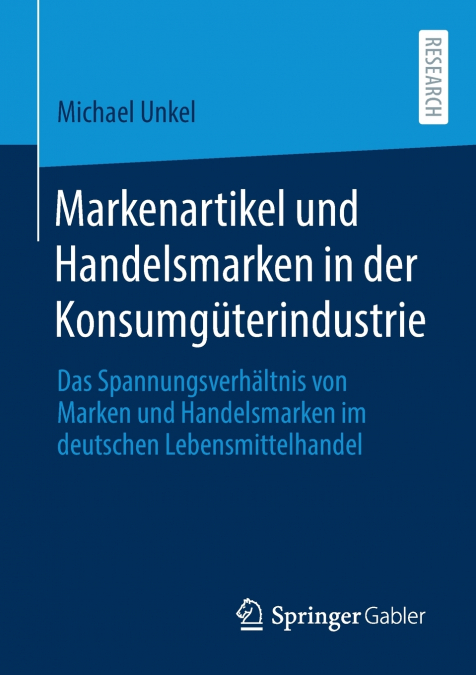 Markenartikel und Handelsmarken in der Konsumgüterindustrie