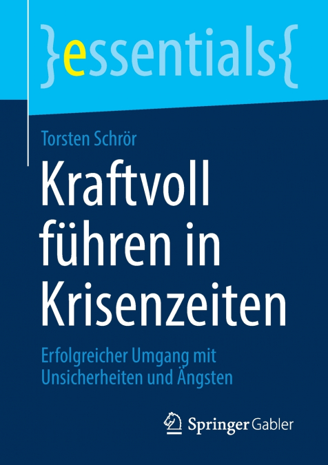 Kraftvoll führen in Krisenzeiten