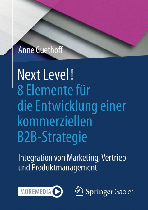 Next Level! 8 Elemente für die Entwicklung einer kommerziellen B2B-Strategie