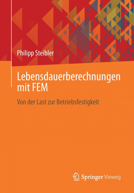 Lebensdauerberechnungen mit FEM
