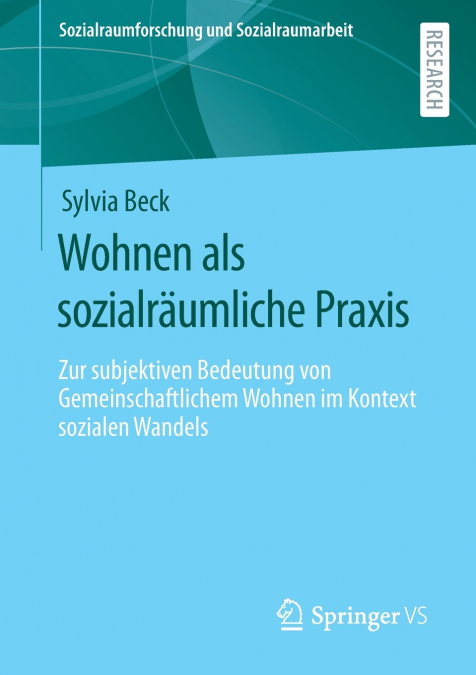 Wohnen als sozialräumliche Praxis