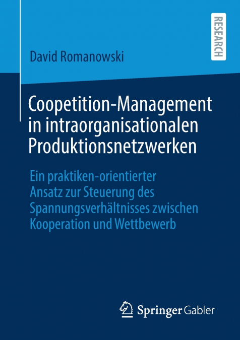 Coopetition-Management in intraorganisationalen Produktionsnetzwerken