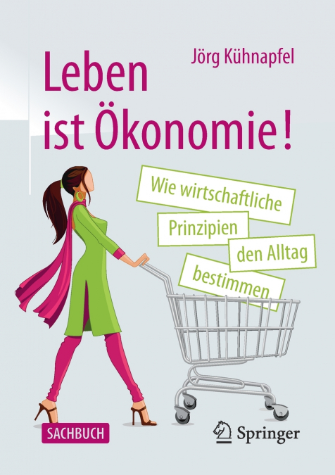 Leben ist Ökonomie!