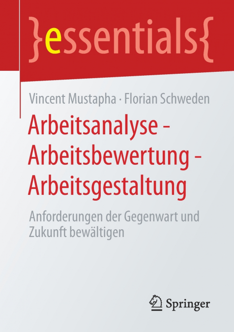 Arbeitsanalyse - Arbeitsbewertung - Arbeitsgestaltung