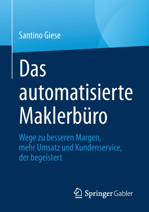 Das automatisierte Maklerbüro