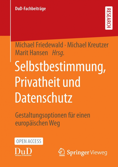 Selbstbestimmung, Privatheit und Datenschutz