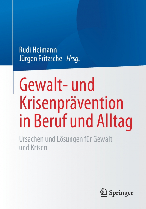 Gewalt- und Krisenprävention in Beruf und Alltag