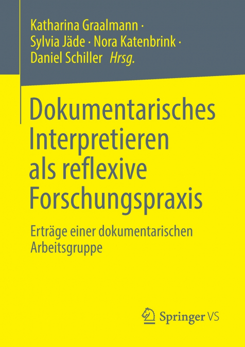 Dokumentarisches Interpretieren als reflexive Forschungspraxis