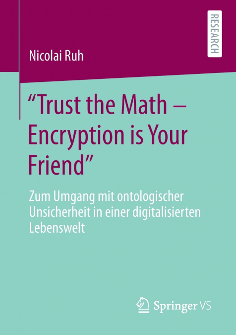 'Trust the Math - Encryption is Your Friend'