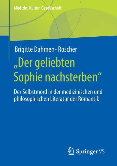 „Der geliebten Sophie nachsterben'