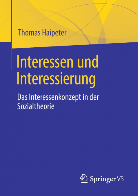 Interessen und Interessierung