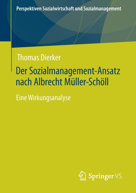 Der Sozialmanagement-Ansatz nach Albrecht Müller-Schöll