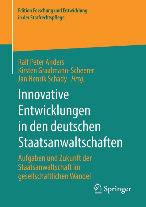 Innovative Entwicklungen in den deutschen Staatsanwaltschaften