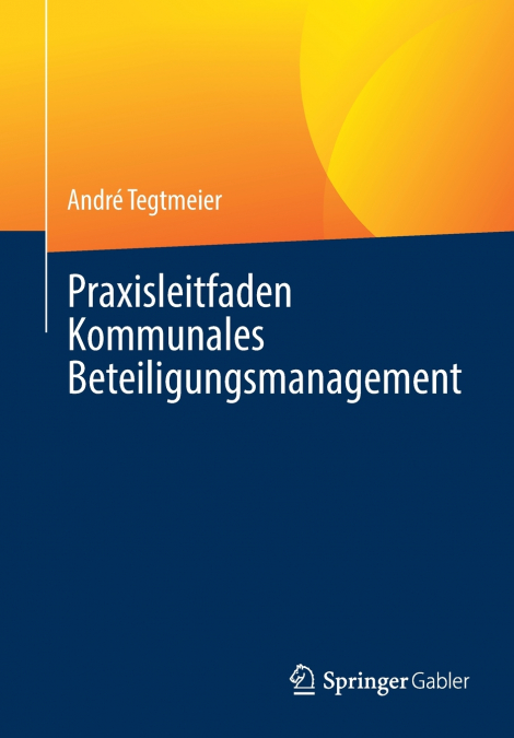 Praxisleitfaden Kommunales Beteiligungsmanagement