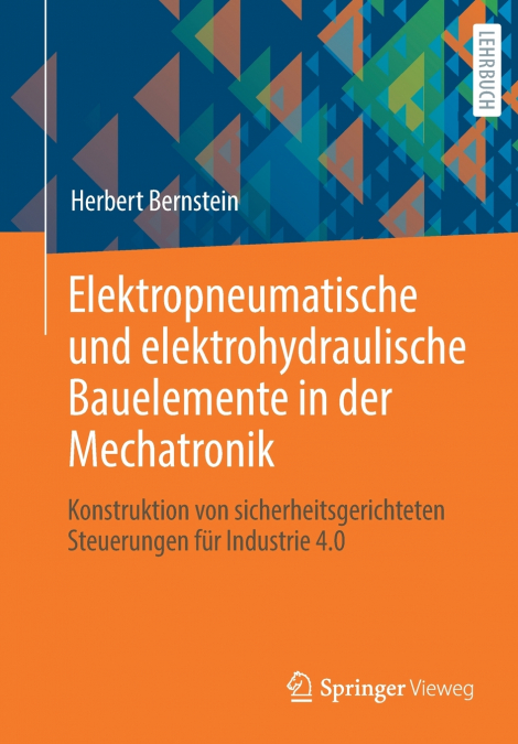 Elektropneumatische und elektrohydraulische Bauelemente in der Mechatronik