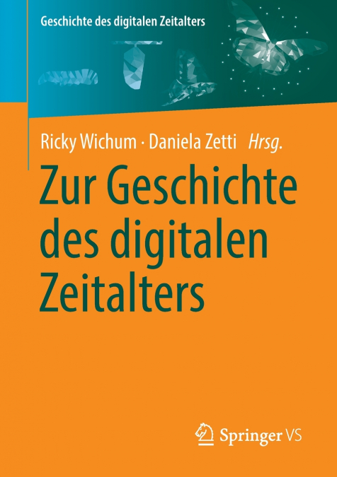 Zur Geschichte des digitalen Zeitalters
