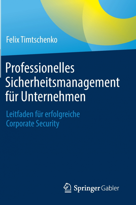 Professionelles Sicherheitsmanagement für Unternehmen