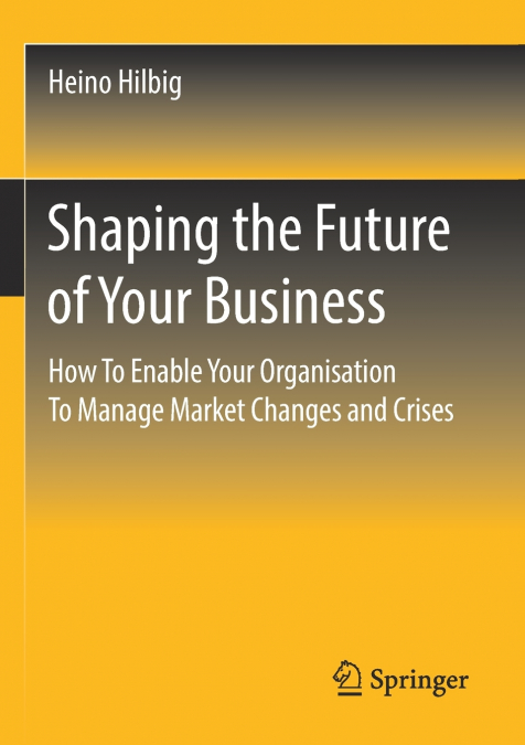 Shaping the Future of Your Business
