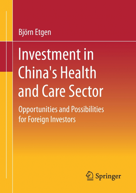 Investment in China’s Health and Care Sector