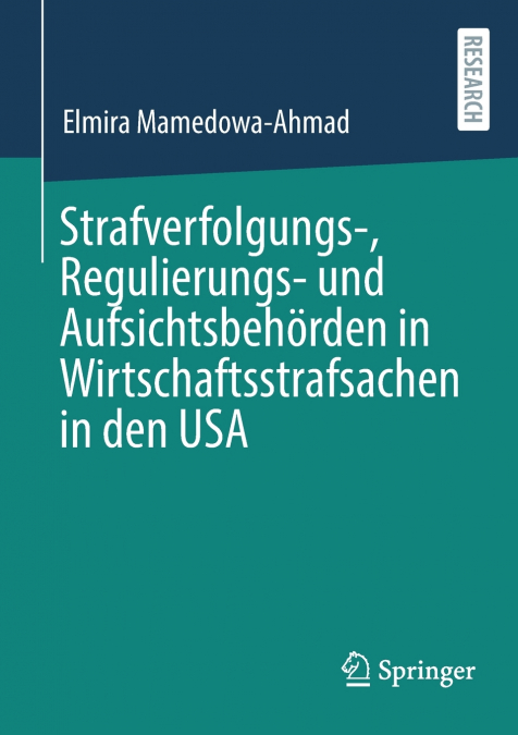 Strafverfolgungs-, Regulierungs- und Aufsichtsbehörden in Wirtschaftsstrafsachen in den USA