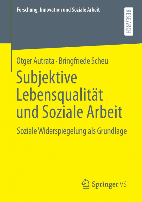 Subjektive Lebensqualität und Soziale Arbeit