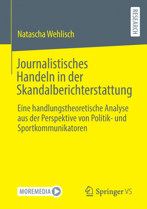 Journalistisches Handeln in der Skandalberichterstattung