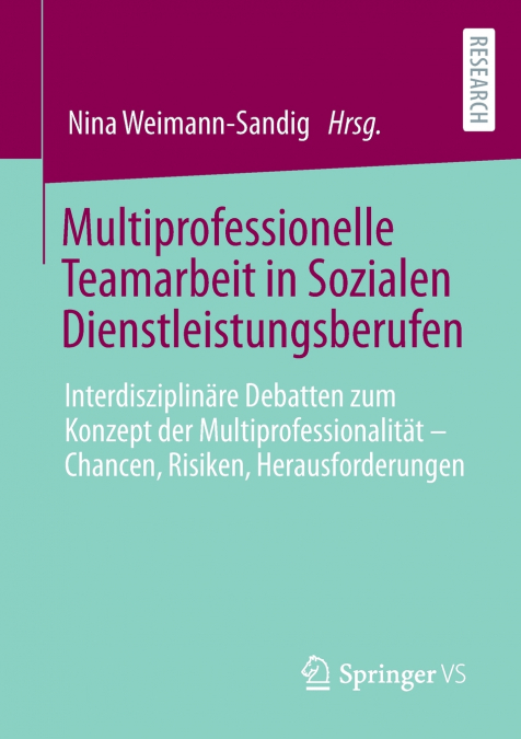 Multiprofessionelle Teamarbeit in Sozialen Dienstleistungsberufen