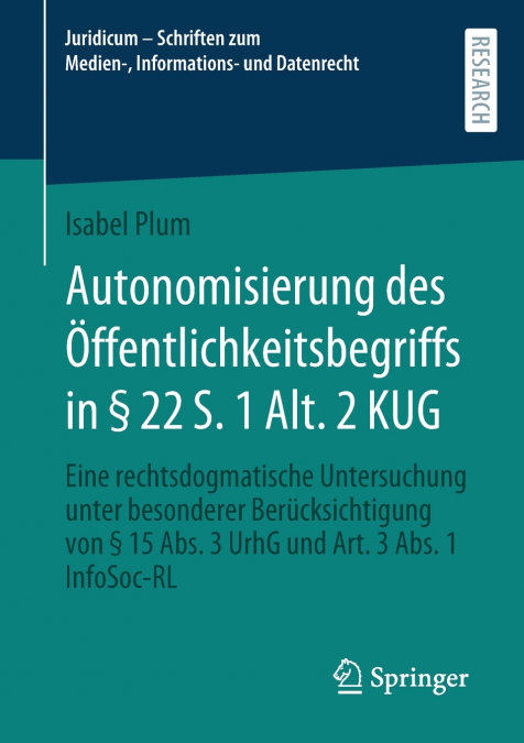 Autonomisierung des Öffentlichkeitsbegriffs in § 22 S. 1 Alt. 2 KUG