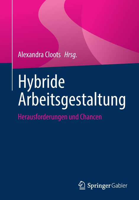 Hybride Arbeitsgestaltung