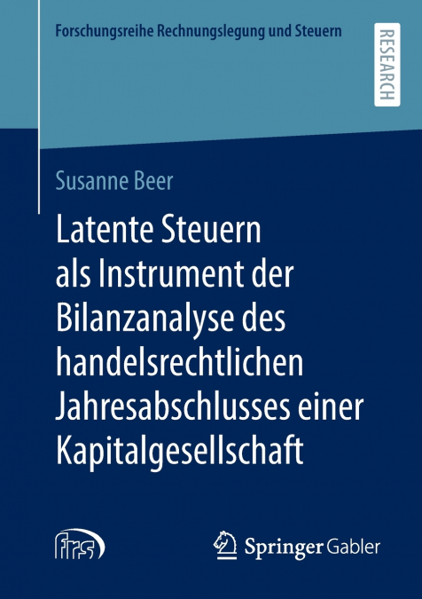 Latente Steuern als Instrument der Bilanzanalyse des handelsrechtlichen Jahresabschlusses einer Kapitalgesellschaft