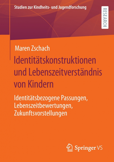 Identitätskonstruktionen und Lebenszeitverständnis von Kindern