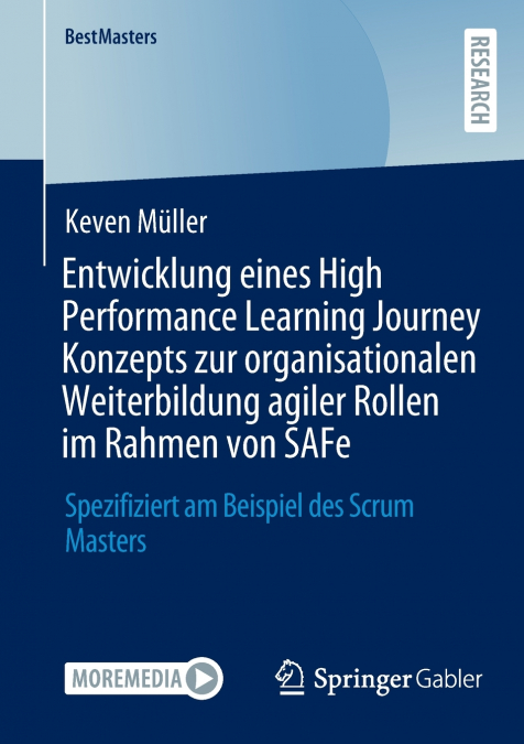 Entwicklung eines High Performance Learning Journey Konzepts zur organisationalen Weiterbildung agiler Rollen im Rahmen von SAFe