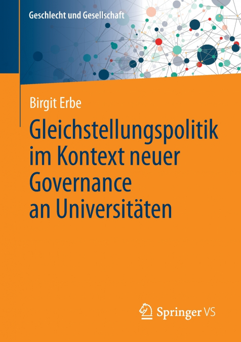 Gleichstellungspolitik im Kontext neuer Governance an Universitäten