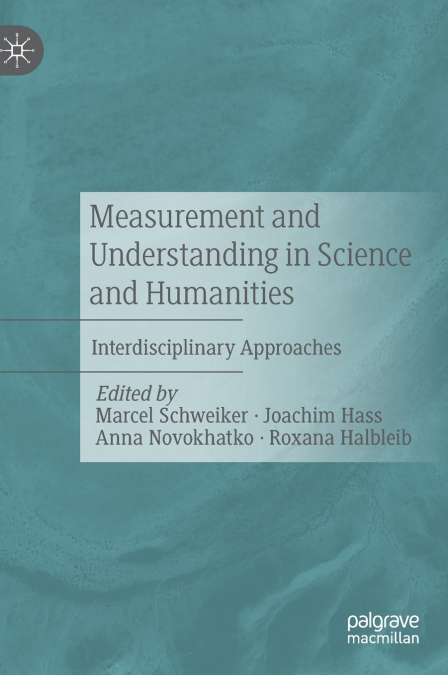 Measurement and Understanding in Science and Humanities