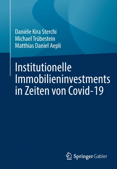 Institutionelle Immobilieninvestments in Zeiten von Covid-19