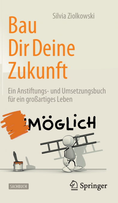 Bau Dir Deine Zukunft