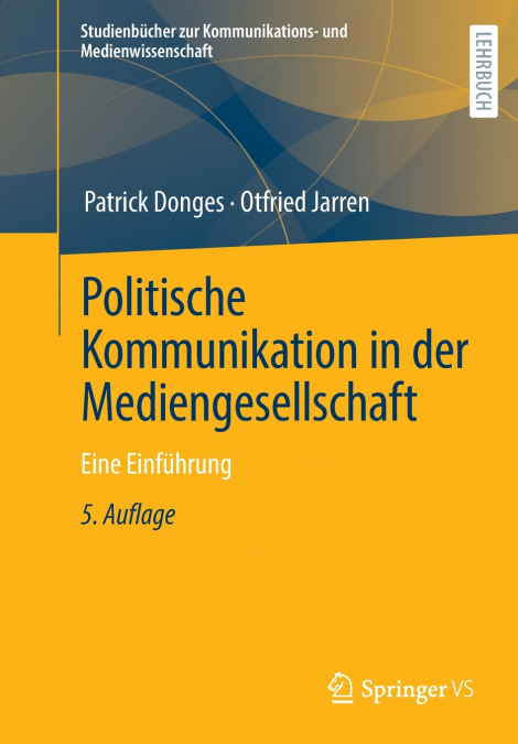 Politische Kommunikation in der Mediengesellschaft