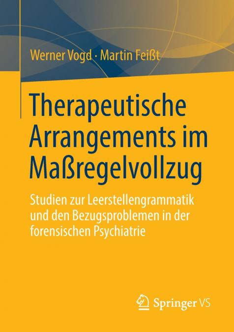 Therapeutische Arrangements im Maßregelvollzug